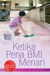 Ketika Pena BMI Menari